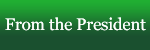 From the President